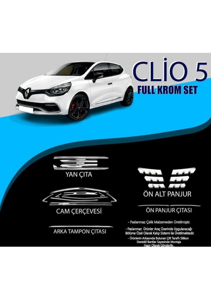 Renault Clio 4 Krom Set (Cam Çerv.-Yan Kapı Çıt.-Ön Alt Panjur-Arka Tampon Çıt.-Ön Panjur Çıt.)