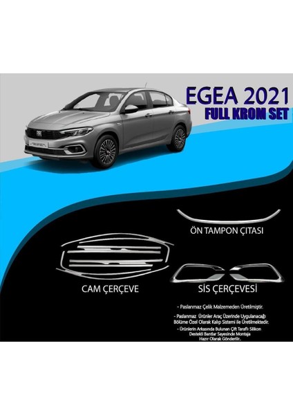 Fiat Egea 2021 Krom Set (Cam Çerç.-Ön Tampon Çıt.-Sis Çerçevesi)