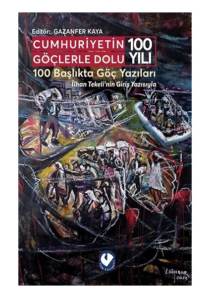 Cumhuriyetin Göçlerle Dolu 100 Yılı