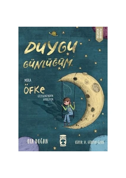 Mira Öfke Gezegeninden Ayrılıyor / Duygu Günlüğüm - Oya Doğan