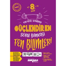 Ankara Yayıncılık 2024 Güncel 8.Sınıf Fen Bilimleri Güçlendiren Soru Bankası Nesil