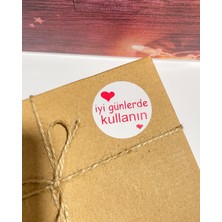 Butik Sosyetik Iyi Günlerde Kullanın Kalpli Kırmızı Yazılı 4 x 4 cm Yuvarlak Yapışkanlı Etiket 120 Adet