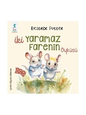 İki Yaramaz Farenin Öyküsü - Beatrix Potter