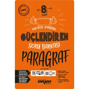 Ankara Yayıncılık 2024 Müfredat 8.Sınıf Paragraf Güçlendiren Soru Bankası "yeni Nesil Sorularla"