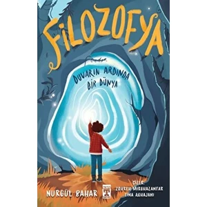 Filozofya: Duvarın Ardında Bir Dünya - Nurgül Bahar