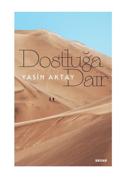 Dostluğa Dair