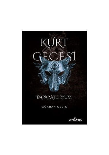 Kurt Gecesi İmparatoryum - Gökhan Çelik