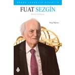 Örnek İnsanlar Dizisi - 9 - Fuat Sezgin