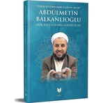 Abdülmetin Balkanlıoğlu Hocaefendinin Sohbetleri