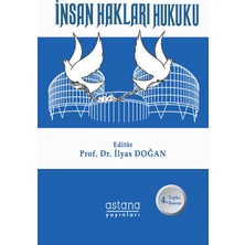 İnsan Hakları Hukuku - İlyas Doğan