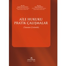 Aile Hukuku Pratik Çalışmalar - Başak Başoğlu