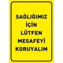 New Jargon Sağlığımız İçin Lütfen Mesafeyi Koruyalım Zemin Sarı Pankartı Tabelası Sac Malzeme 35 x 50 cm SYL50