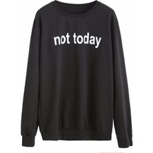 Stonedfame Not Today Spor Sweatshirt