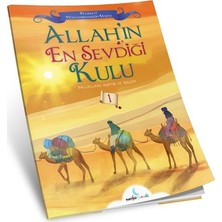 Allahın En Sevdiği Kulu -Peygamberimizin Hayatı-