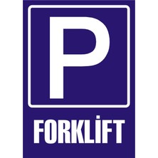 İzmir Serifgari (Park) Forklift Galvaniz Uyarı Levhası 17,5 x 25 cm