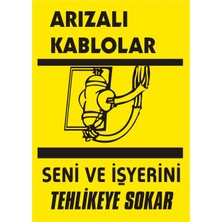 İzmir Serifgari Arızalı Kablolar Seni Ve İşyerini Tehlikeye Sokar (Kendinden Yapışkanlı Etiket) 17,5 x 25 cm