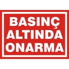 İzmir Serifgari Basınç Altında Onarma Galvaniz Uyarı Levhası 17,5 x 25 cm