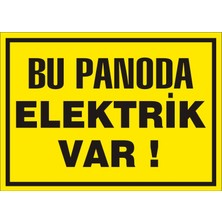 İzmir Serifgari Bu Panoda Elektrik Var 2.6 mm PVC Uyarı Levhası 17,5 x 25 cm