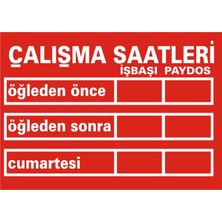 İzmir Serifgari Çalışma Saatleri Vardiya (Kendinden Yapışkanlı Etiket) 17,5 x 25 cm