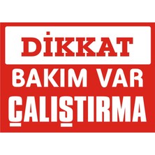 İzmir Serifgari Dikkat Bakım Var Çalıştırma (Kendinden Yapışkanlı Etiket) 17,5 x 25 cm