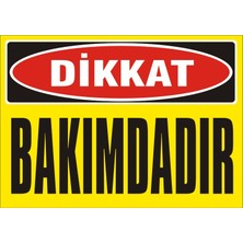 İzmir Serifgari Dikkat Bakımdadır Galvaniz Uyarı Levhası 17,5 x 25 cm