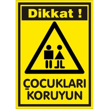 İzmir Serifgari Dikkat Çocukları Koruyun (Kendinden Yapışkanlı Etiket) 17,5 x 25 cm