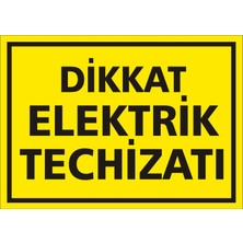 İzmir Serifgari Dikkat Elektrik Techizatı Galvaniz Uyarı Levhası 17,5 x 25 cm