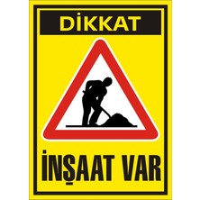 İzmir Serifgari Dikkat İnşaat Var 2.6 mm PVC Uyarı Levhası 17,5 x 25 cm