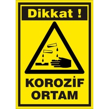 İzmir Serifgari Dikkat Korozif Ortam (Kendinden Yapışkanlı Etiket) 17,5 x 25 cm