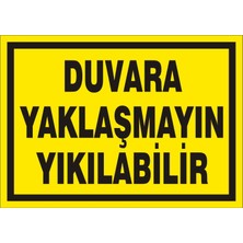 İzmir Serifgari Duvara Yaklaşmayın Yıkılabilir (Kendinden Yapışkanlı Etiket) 17,5 x 25 cm