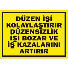 İzmir Serifgari Düzen İşi Kolaylaştırır Düzensizlik İşi Bozar Ve İş Kazalarını Arttırır (Kendinden Yapışkanlı Etiket) 17,5 x 25 cm