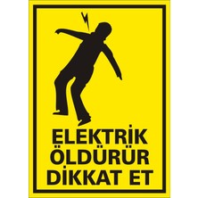 İzmir Serifgari Elektrik Öldürür Dikkat Et (Kendinden Yapışkanlı Etiket) 17,5 x 25 cm