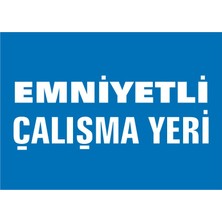 İzmir Serifgari Emniyetli Çalışma Yeri Galvaniz Uyarı Levhası 17,5 x 25 cm
