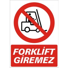 İzmir Serifgari Forklift Giremez Galvaniz Uyarı Levhası 17,5 x 25 cm