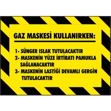 İzmir Serifgari Gaz Maskesi Kullanırken (....) Galvaniz Uyarı Levhası 17,5 x 25 cm