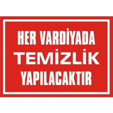 İzmir Serifgari Her Vardiyada Temizlik Yapılacaktır (Kendinden Yapışkanlı Etiket) 17,5 x 25 cm