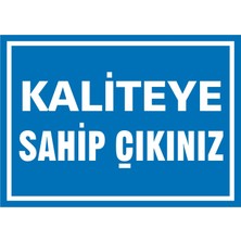 İzmir Serifgari Kaliteye Sahip Çıkınız Galvaniz Uyarı Levhası 17,5 x 25 cm