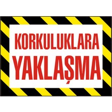 İzmir Serifgari Korkuluklara Yaklaşma (Kendinden Yapışkanlı Etiket) 17,5 x 25 cm