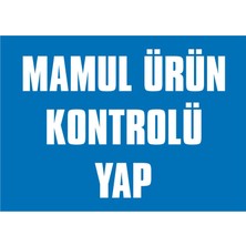 İzmir Serifgari Mamül Ürün Kontrolü Yap (Kendinden Yapışkanlı Etiket) 17,5 x 25 cm