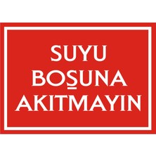 İzmir Serifgari Suyu Boşuna Akıtmayın Galvaniz Uyarı Levhası 17,5 x 25 cm