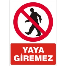 İzmir Serifgari Yaya Giremez (Kendinden Yapışkanlı Etiket) 17,5 x 25 cm
