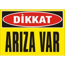 İzmir Serigrafi Dikkat Arıza Var (Kendinden Yapışkanlı Etiket) 17,5 x 25 cm