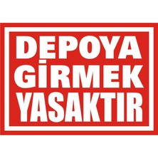 İzmir Serigrafi Depoya Girmek Yasaktır Galvaniz Uyarı Levhası 17,5 x 25 cm