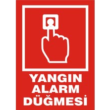 İzmir Serigrafi Yangın Alarm Düğmesi (Kendinden Yapışkanlı Etiket) 17,5 x 25 cm