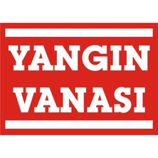 İzmir Serigrafi Yangın Vanası Galvaniz Uyarı Levhası 25 x 35 cm