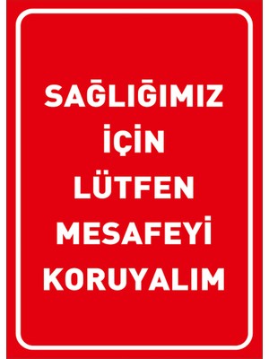 New Jargon Sağlığımız İçin Lütfen Mesafeyi Koruyalım Zemin Kırmızı Pankartı Sac Malzeme 50 x 70 cm SYL49