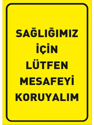 New Jargon Sağlığımız İçin Lütfen Mesafeyi Koruyalım Zemin Sarı Pankartı Tabelası Sac Malzeme 35 x 50 cm SYL50