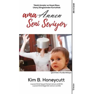 Ama Annen Seni Seviyor - Kim B. Honeycutt