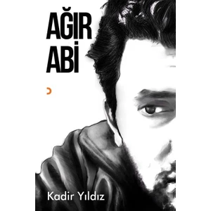 Ağır Abi - Kadir Yıldız