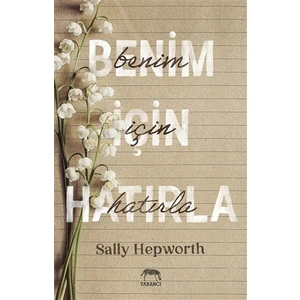 Benim İçin Hatırla - Sally Hepworth